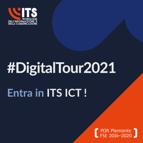 #DigitalTour2021 - entra in ITS ICT!
