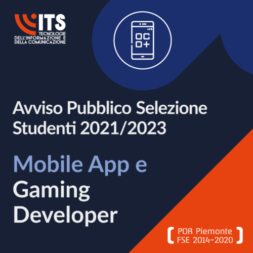 Avviso Pubblico di Selezione Studenti (b.f. 2021/2023) - Mobile App e Gaming Developer